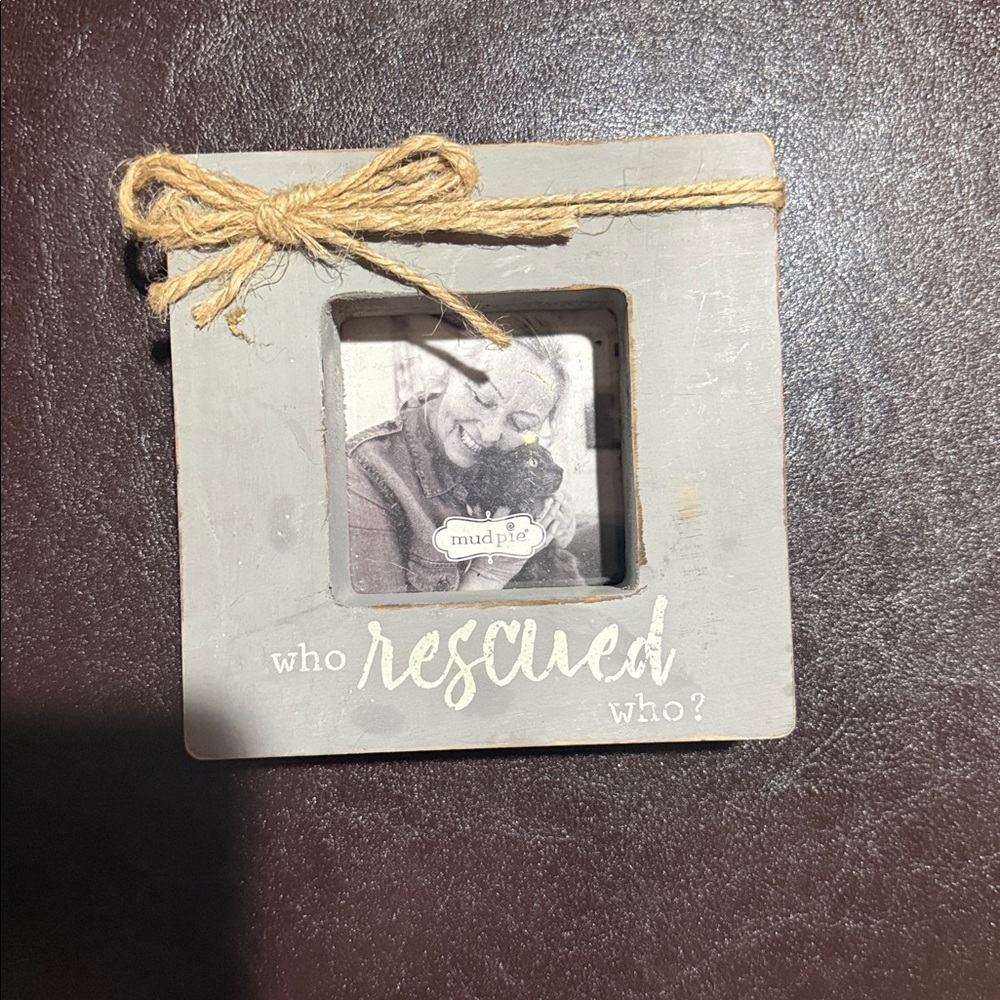 Gray Picture Frame with Twine Bow “who rescued who”